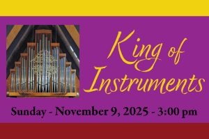 King of Instruments Organ Recital