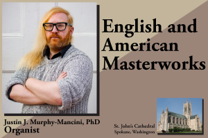 English and American Organ Masterworks - Spokane AGO
